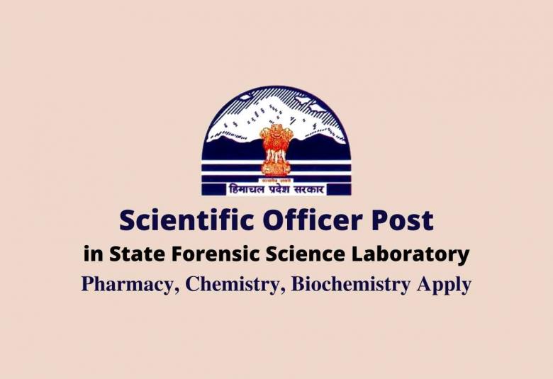 Online applications are invited for post of Scientific Officer in State Forensic Science Laboratory