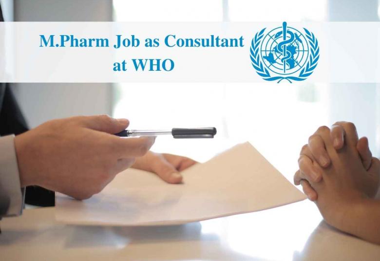 Opportunity for M.Pharm as Consultant at World Health Organization