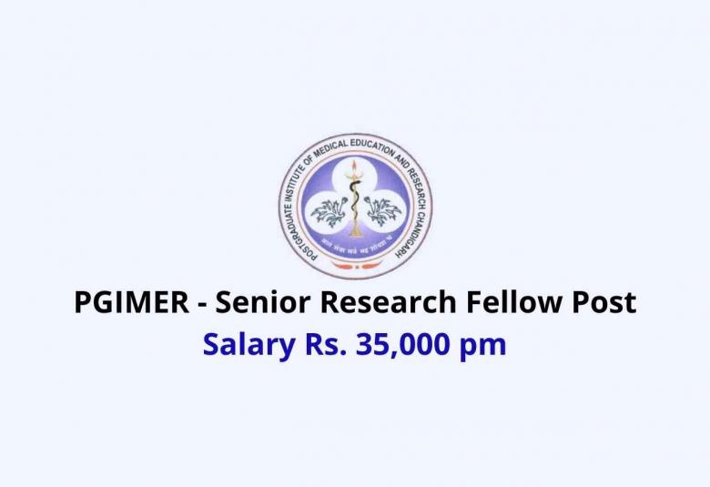 PGIMER require Senior Research Fellow