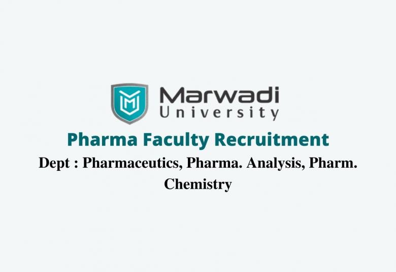 Pharma Faculty Recruitment at Marwadi University