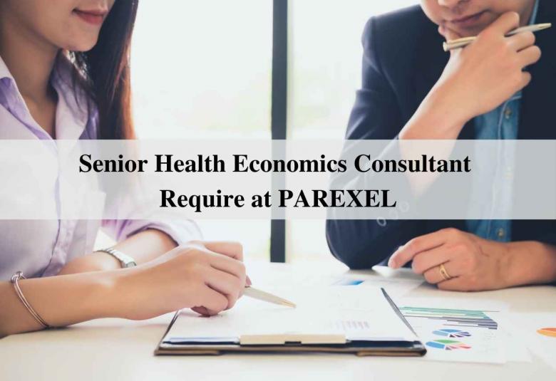 Require Senior Health Economics Consultant at PAREXEL
