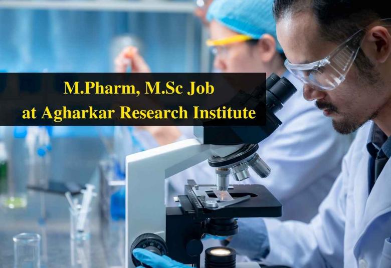 Vacancy for M.Pharm, M.Sc at Agharkar Research Institute