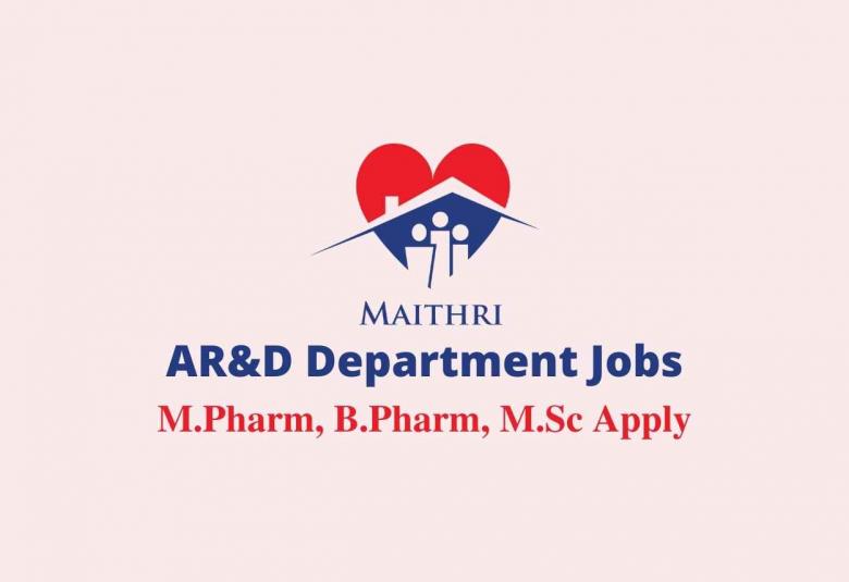 Maithri Drugs Jobs