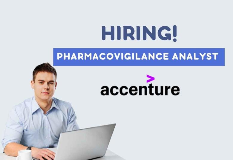 Accenture looking for Pharmacovigilance Analyst