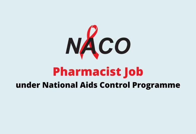 Job for Pharmacist under National Aids Control Programme