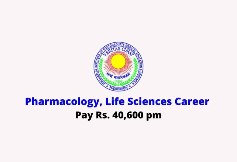 Job for Pharmacology, Life Sciences at JIPMER