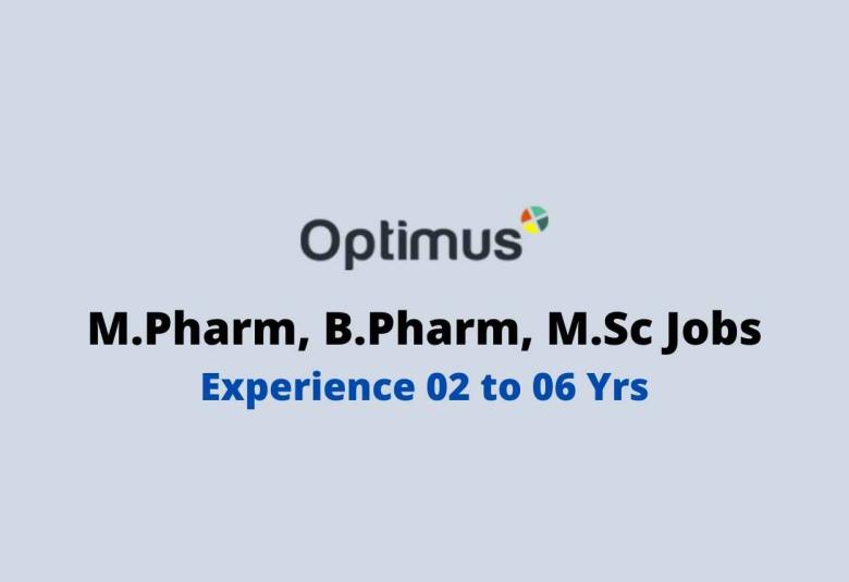 Vacancy for M.Pharm, B.Pharm, M.Sc in API Unit at Optimus Research
