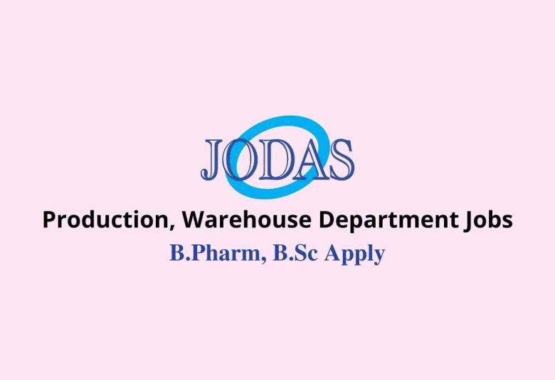 Walk in interview for B.Pharm, B.Sc in Production, Warehouse at Jodas Expoim