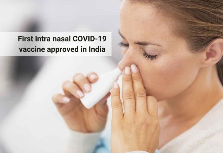 First intra nasal COVID-19 vaccine approved in India