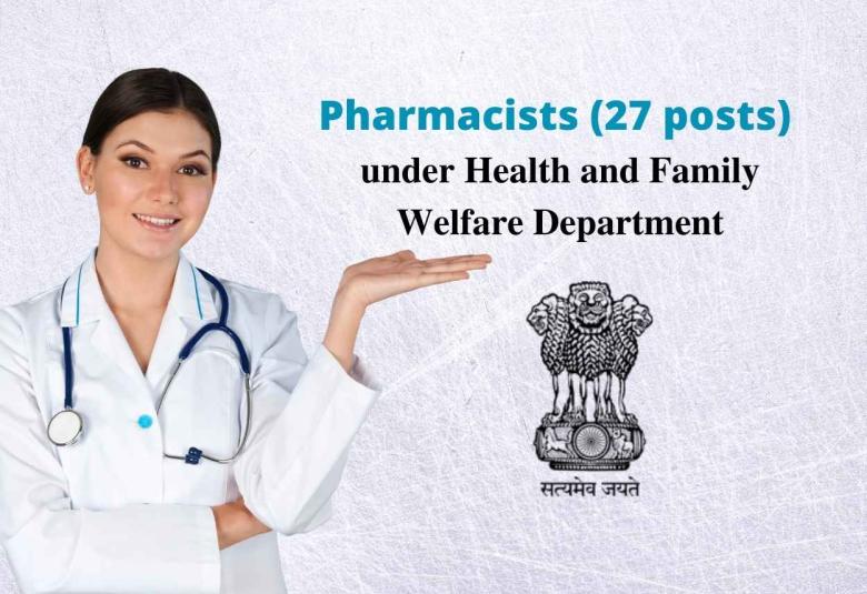 Hiring Pharmacists to work under Health and Family Welfare Department