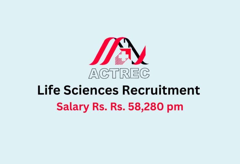 Life Sciences recruitment at ACTREC