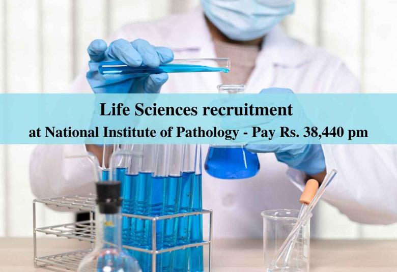 Life Sciences recruitment at National Institute of Pathology