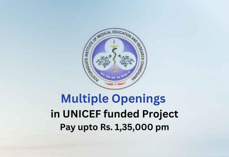 Multiple Openings in UNICEF funded Project at PGIMER