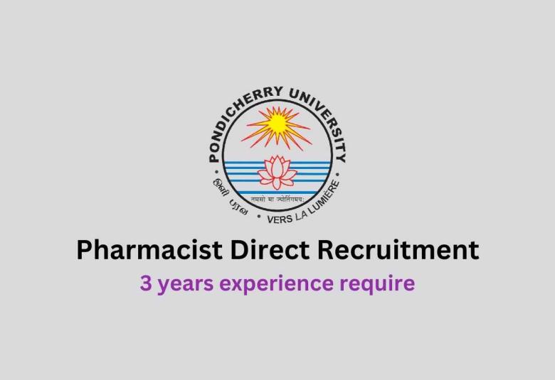 Online applications are invited for post of Pharmacist at Pondicherry University