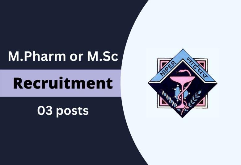 Opportunity for M.Pharm or M.Sc to Join NIPER