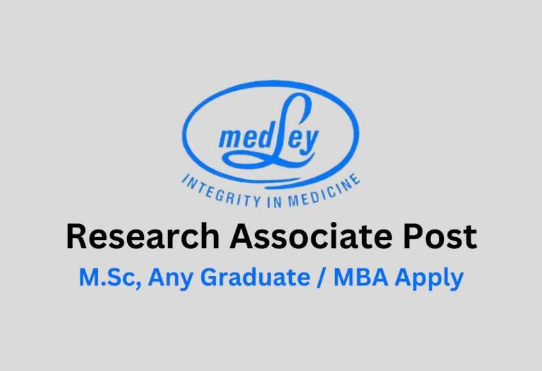 Vacancy for Research Associate at Medley Pharmaceuticals Ltd