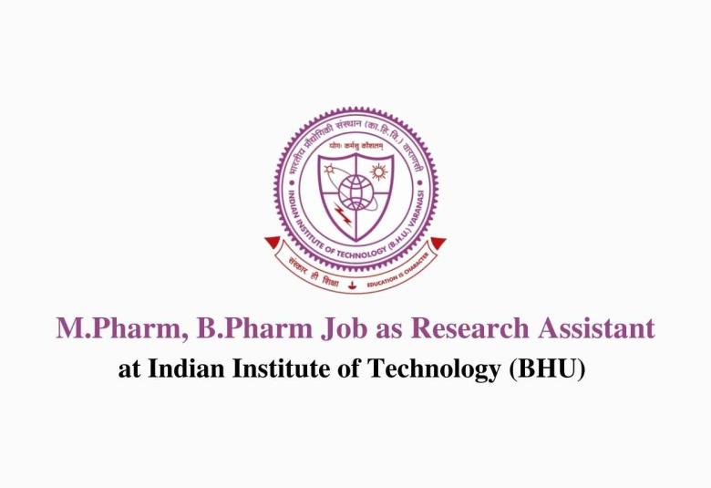 Job for M.Pharm, B.Pharm as Research Assistant at IIT