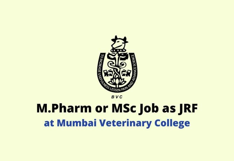 M.Pharm or MSc Job as Junior Research Fellow at Mumbai Veterinary College