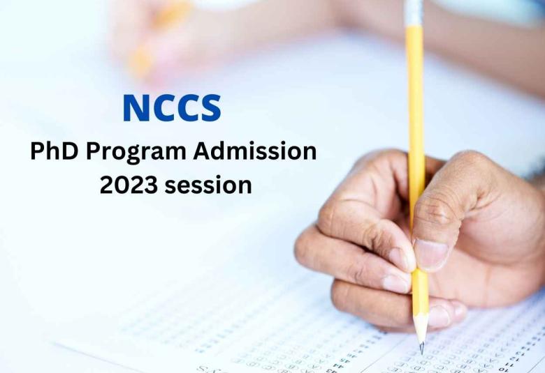 NCCS PhD Program Admission 2023 session