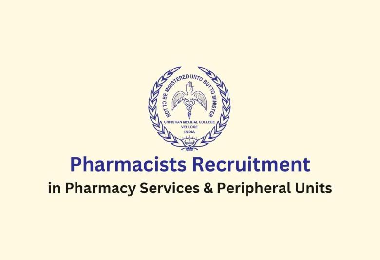 Recruitment for Pharmacists at Christian Medical College