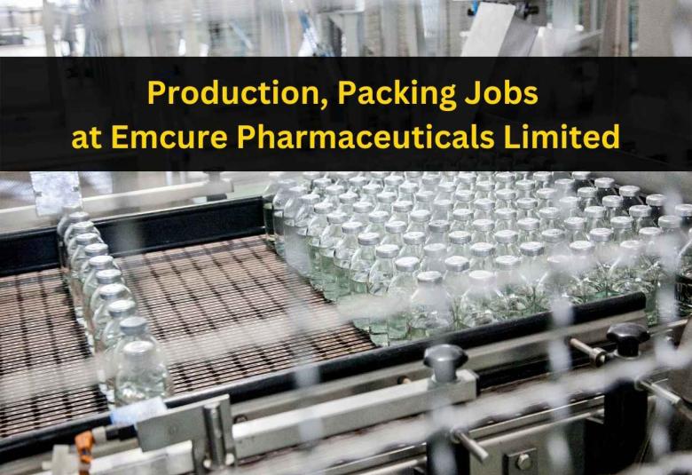 Recruitment in Production, Packing at Emcure Pharmaceuticals Limited - walk in