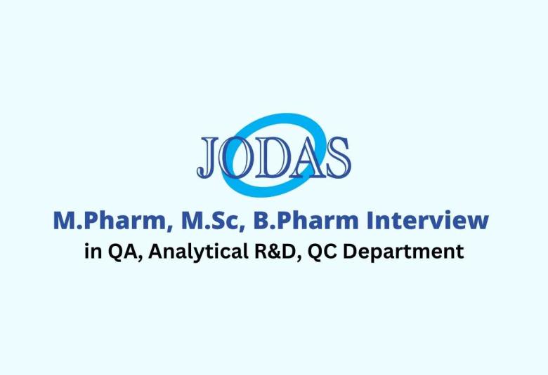 Walk in interview for M.Pharm, M.Sc, B.Pharm in QA, Analytical R&D, QC at Jodas Expoim Pvt Ltd