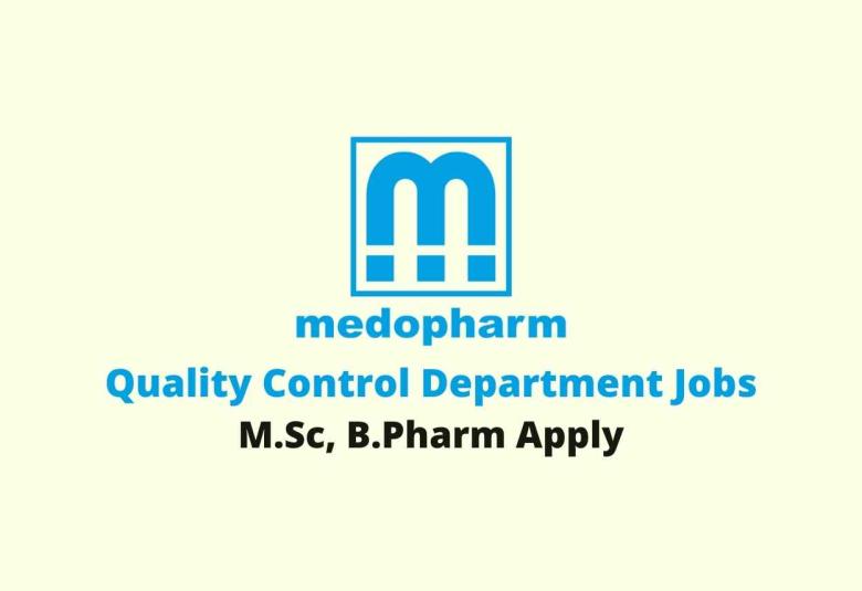 Walk in interview for M.Sc, B.Pharm in Quality Control Department at Medopharm Pvt Ltd 
