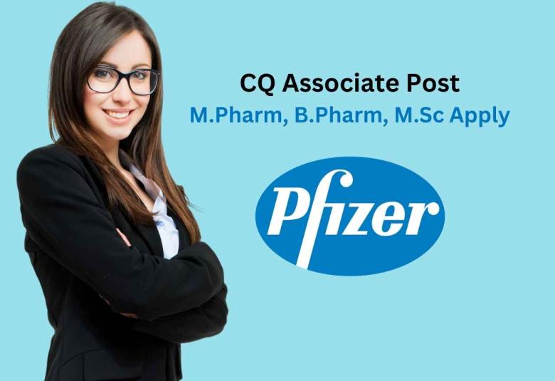 Work as CQ Associate at Pfizer