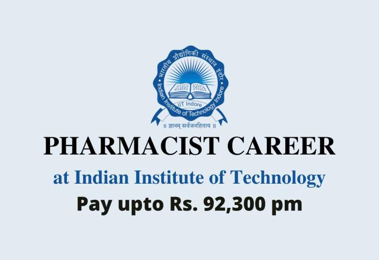 Career for Pharmacist at IIT