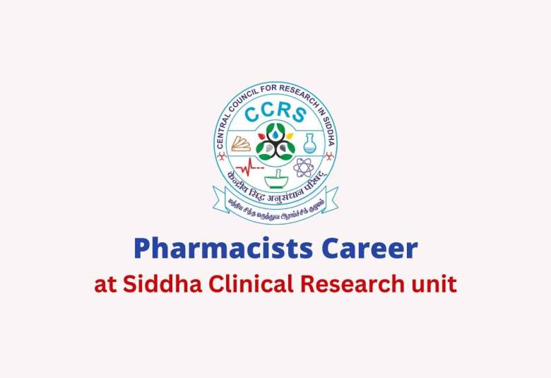 Career for Pharmacists at Siddha Clinical Research unit