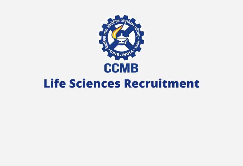 Centre for Cellular & Molecular Biology Life Sciences recruitment
