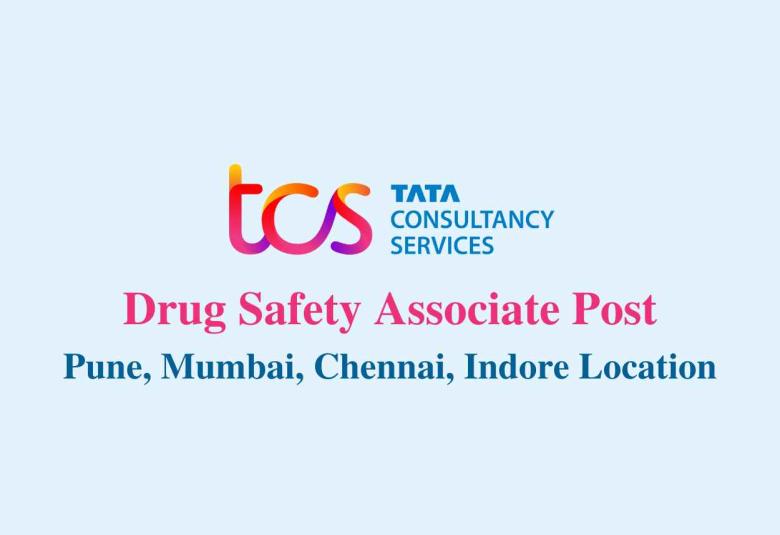 Drug Safety Associate Require at TCS