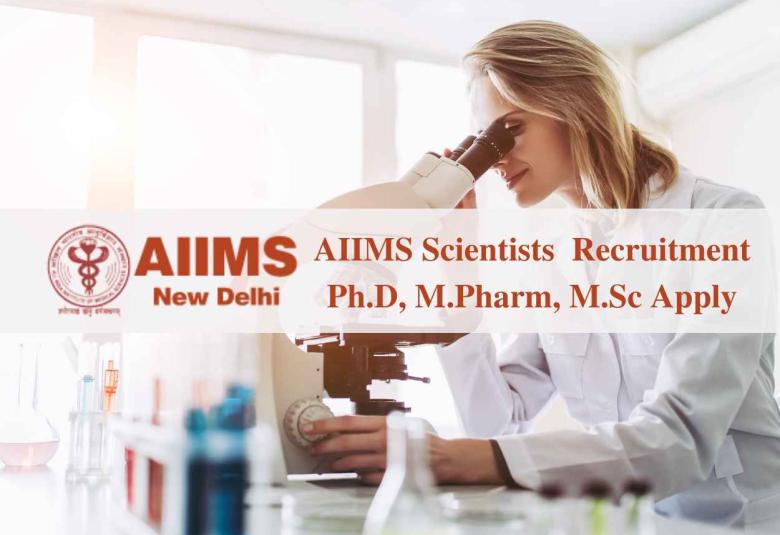 Recruitment for Scientists at AIIMS