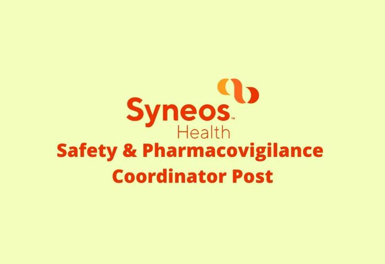 Syneos Health looking for Safety & Pharmacovigilance Coordinator