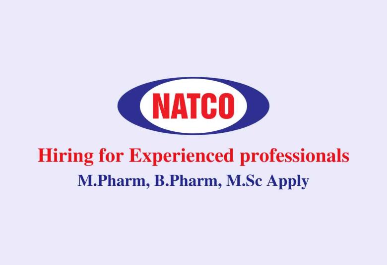 Vacancy for M.Pharm, M.Sc, B.Pharm at Natco Pharma