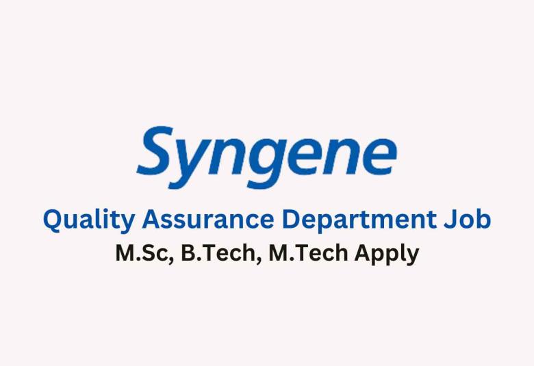 Work as Senior Executive in Quality Assurance Department at Syngene