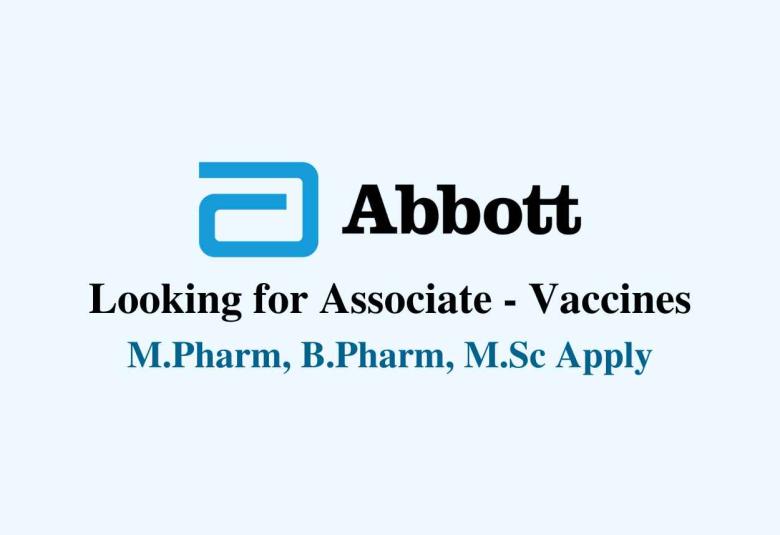Abbott looking for Associate - Vaccines