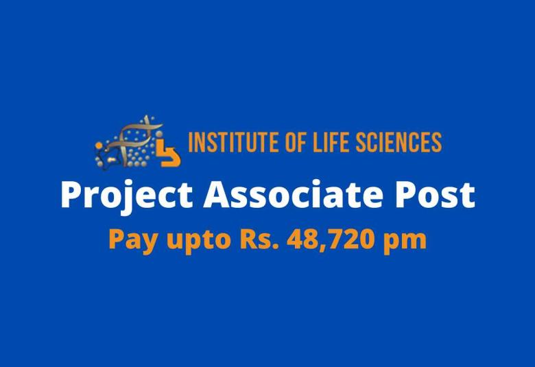 Apply Online for Project Associate at Institute of Life Sciences