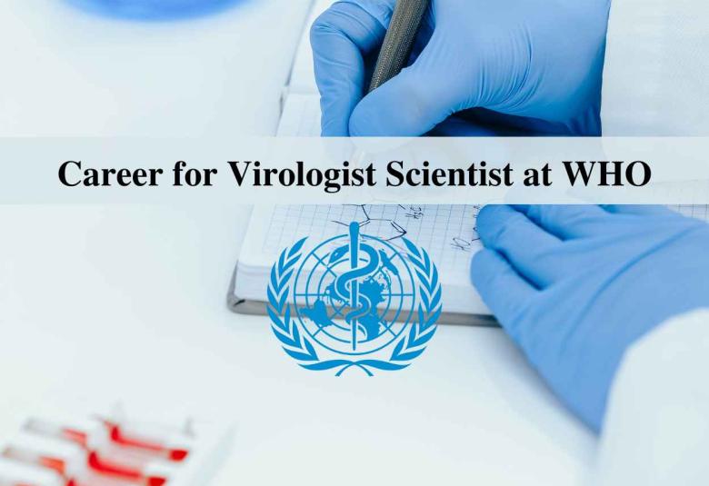 Career for Virologist Scientist at WHO