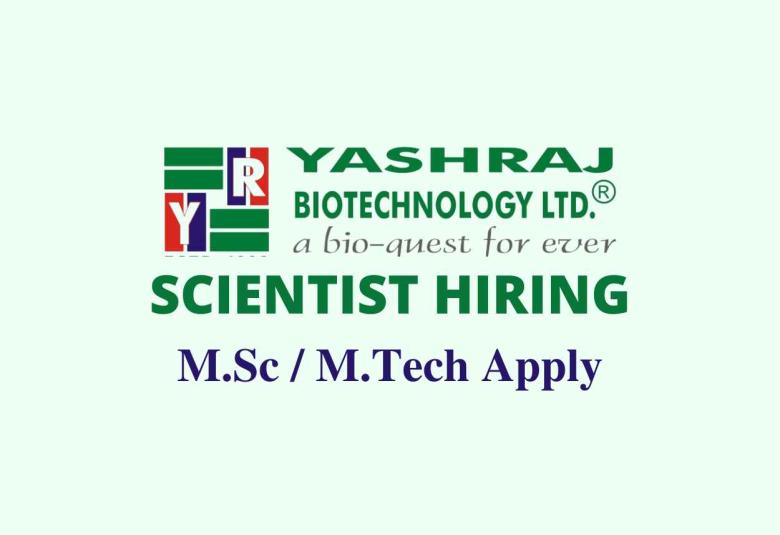 Hiring Scientist at Yashraj Biotechnology Limited