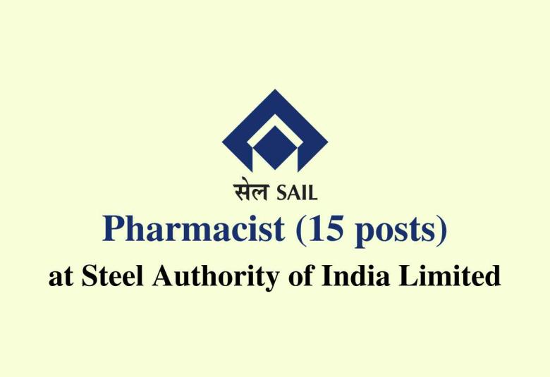 Job for Pharmacist at Steel Authority of India Limited