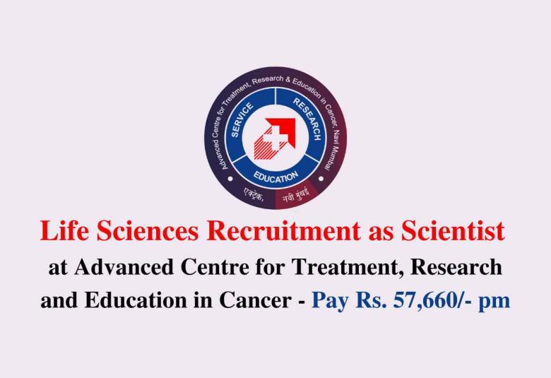 Life Sciences recruitment as Scientist at ACTREC