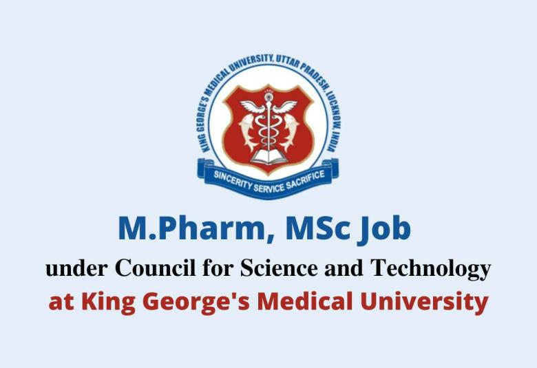 M.Pharm, MSc Job under Council for Science and Technology