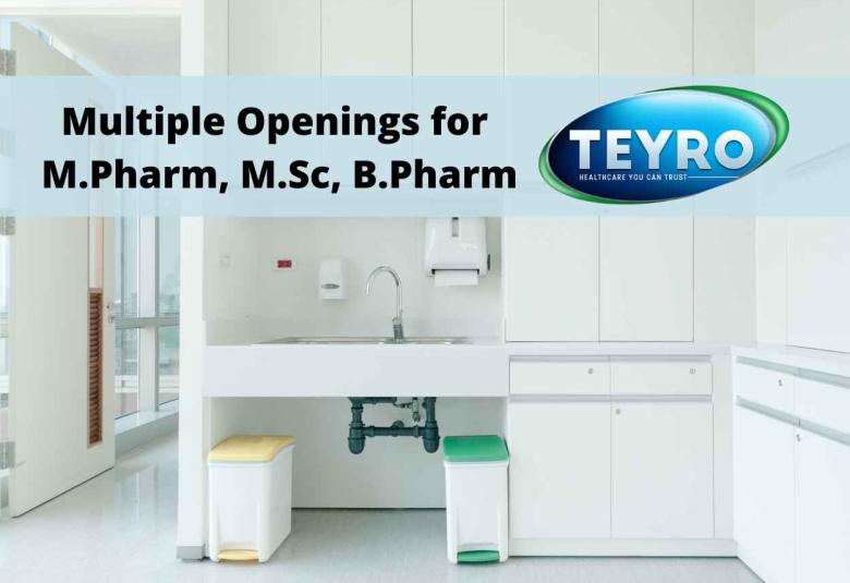 Multiple Openings for M.Pharm, M.Sc, B.Pharm at Teyro Labs