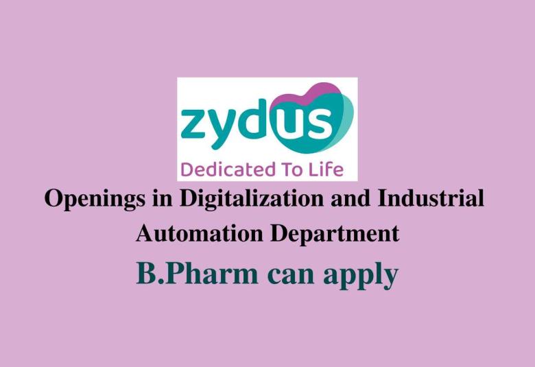 Openings in Digitalization and Industrial Automation dept at Zydus