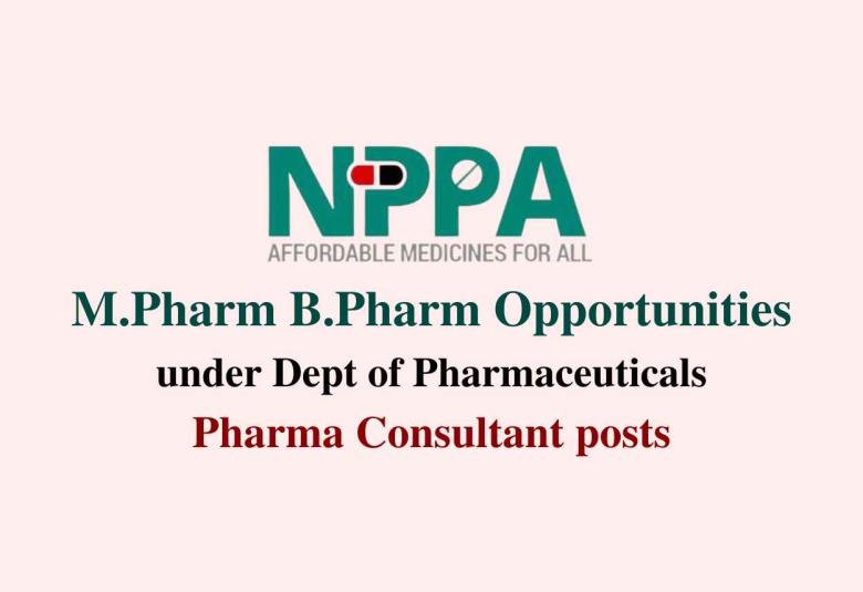 Opportunities for M.Pharm B.Pharm at NPPA, Dept of Pharmaceuticals