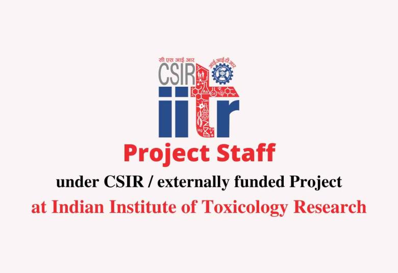 Project Staff under CSIR / externally funded Project at IITR