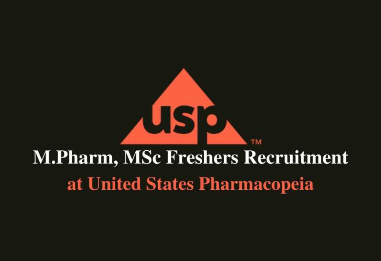 USP looking for M.Pharm, MSc Freshers
