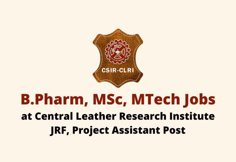 Vacancy for JRF, Project Assistant at CLRI