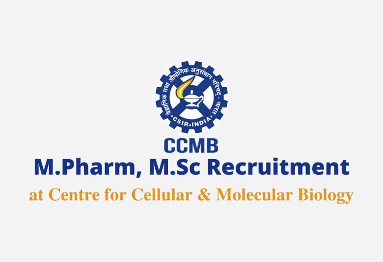 Vacancy for M.Pharm, M.Sc as Project Associate at CCMB
